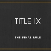 Title IX Regulations Issued By The U.S. Department Of Education: Implications for Educational Institutions